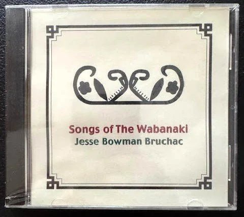 Jesse Bowman Bruchac – Songs of the Wabanaki (New) - Maple City Music