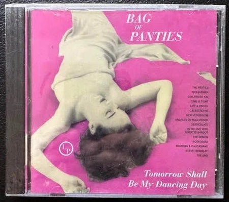 Bag Of Panties – Tomorrow Shall Be My Dancing Day (CD, Mid-1990s, Independent) - Maple City Music
