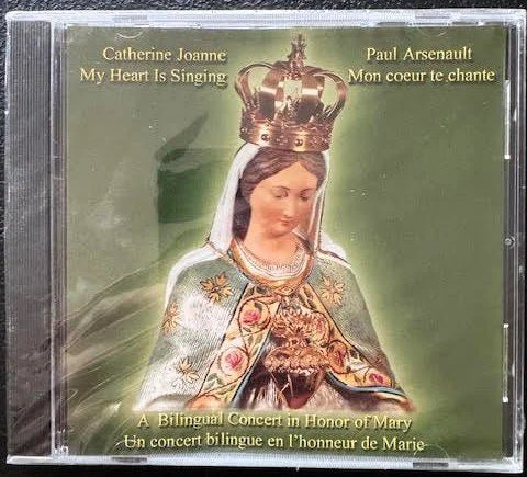 Catherine Joanne & Paul Arsenault – My Heart Is Singing / Mon cœur te chante (CD, Early 2000s, Independent) - Maple City Music