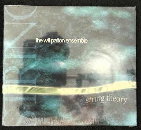 The Will Patton Ensemble — String Theory (New) - Maple City Music