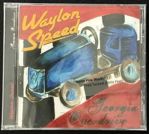 Waylon Speed — Georgia Overdrive (New) - Maple City Music