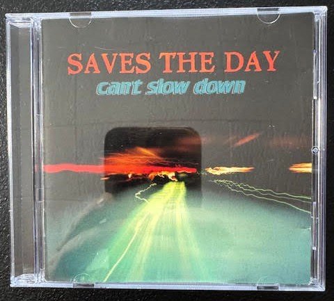 Saves The Day – Can't Slow Down (Used) - Maple City Music