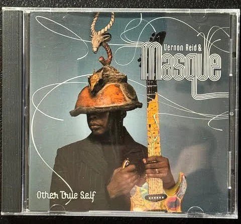 Vernon Reid & Masque – Other True Self (Used) - Maple City Music