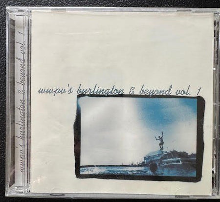 Various - WMP U’s Burlington & Beyond Vol. 1 (New) - Maple City Music