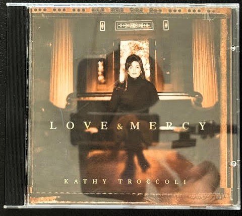Kathy Troccoli – Love & Mercy (Used) - Maple City Music