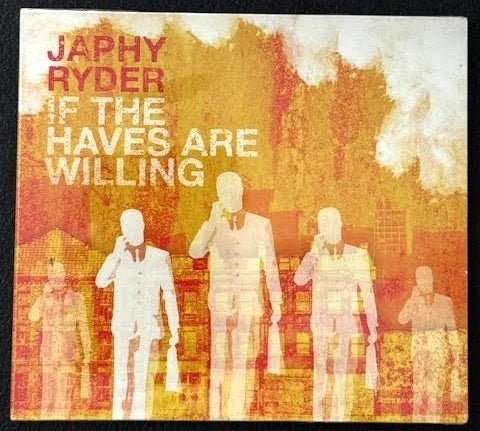 Japhy Ryder – If The Haves Are Willing (CD, Album, 2010, Independent) - Maple City Music