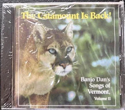 Banjo Dan – The Catamount Is Back! (Banjo Dan's Songs Of Vermont, Volume II) (CD, Unknown, Vermont Songbag) - Maple City Music