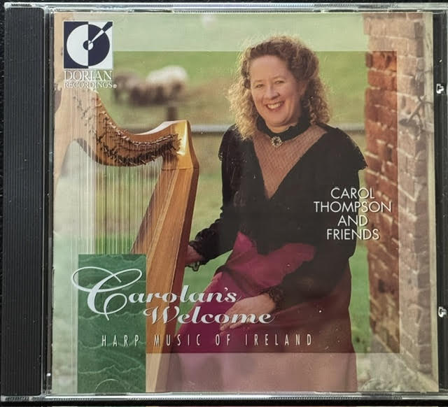 Carol Thompson And Friends – Carolan's Welcome: Harp Music Of Ireland (CD, 1993, Dorian Recordings DOR-90176)