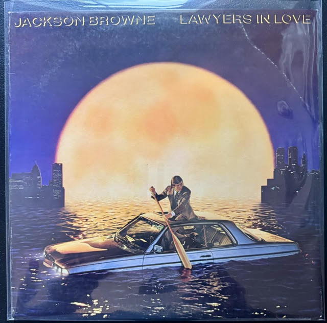 Jackson Browne – Lawyers In Love (Vinyl, 1983, Asylum Records 9 60268-1) - Maple City Music