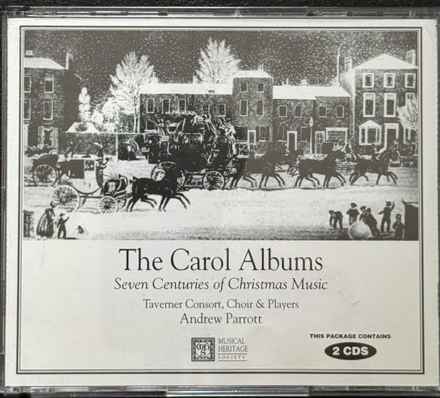Taverner Consort, Choir & Players, Andrew Parrott – The Carol Albums: Seven Centuries Of Christmas Music (2CD, 1994, Musical Heritage Society 523707T) - Maple City Music
