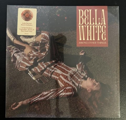 Bella White – Among Other Things (Vinyl, LP, Album, Limited Edition, Carnelian Brown & Red Swirl, 2023, Rounder Records 1166101940)