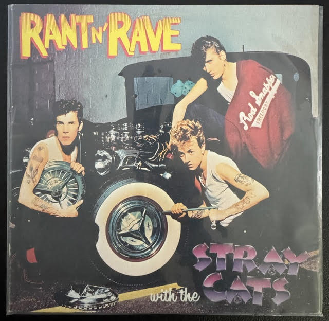 Stray Cats – Rant N' Rave With The Stray Cats (LP, Album, Winchester, Unedited, 1983, EMI America SO-17102)